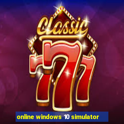 online windows 10 simulator